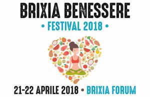 Brixia Benessere: festival del naturale e dell’olistico