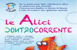 “Le Alici Controcorrente”, spettacolo di “Bambini in Braille”