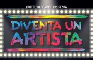 Diventa un Artista, Obiettivo Sorriso