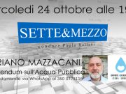 Referendum sull’acqua pubblica. Stasera a SETTE & MEZZO, Mariano Mazzacani