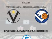 Basket, Virtus Bologna – Germani live sulla pagina facebook di Elivebrescia.tv