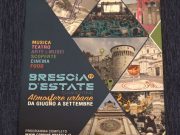 Brescia d’estate, da giugno a settembre città ricca di eventi
