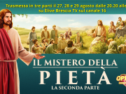 Il mistero della Pietà 2. Alle 20.20 nuova settimana su ÈliveTv con le produzioni “Luce da Levante”