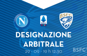 Brescia – Napoli, il lunch match sarà diretto da Manganiello