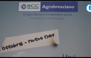 Sabato 19 ottobre è il “Mutuo day” alla BCC Agrobresciano