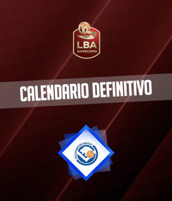 Pallacanestro Brescia di nuovo in campo: il calendario di Supercoppa