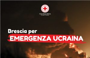 Croce Rossa Brescia, al via raccolta fondi per l’Ucraina
