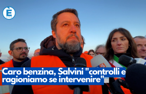 Caro benzina, Salvini “controlli e ragioniamo se intervenire”