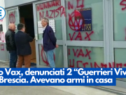 No Vax, denunciati 2 “Guerrieri Vivi” a Brescia. Avevano armi in casa