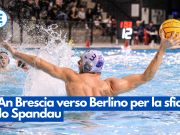L’An Brescia verso Berlino per la sfida allo Spandau