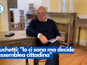 Muchetti: “Io ci sono ma decide l’assemblea cittadina”