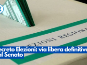 Decreto Elezioni: via libera definitivo dal Senato