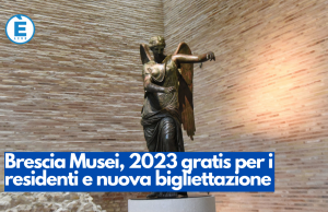 Brescia Musei, 2023 gratis per i residenti e nuova bigliettazione