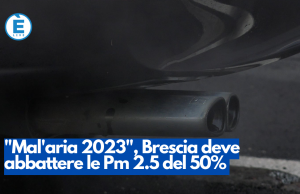 “Mal’aria 2023”, Brescia deve abbattere le Pm 2.5 del 50%