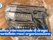 Traffico internazionale di droga: smantellata maxi organizzazione