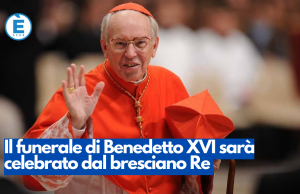 Il funerale di Benedetto XVI sarà celebrato dal bresciano Re