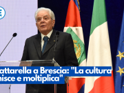 Mattarella a Brescia, “la cultura unisce e moltiplica”