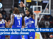 Brescia ritrova l’Europa, di fronte c’è la prima della classe