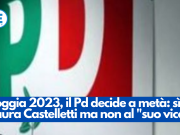 Loggia 2023, il Pd decide a metà: sì a Laura Castelletti ma non al “suo vice”