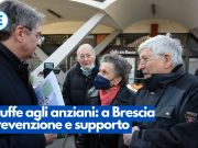 Truffe agli anziani: a Brescia prevenzione e supporto
