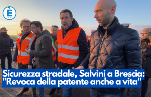 Sicurezza stradale, Salvini a Brescia: “Revoca della patente anche a vita”