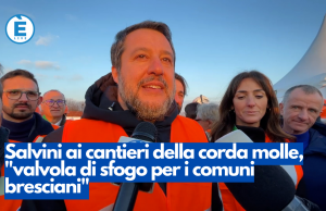 Salvini ai cantieri della corda molle, “valvola di sfogo per i comuni bresciani