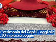 La “cerimonia del capèl” oggi alle 16.30