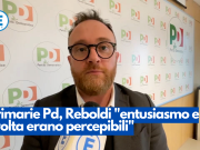 Primarie Pd, Reboldi “entusiasmo e svolta erano percepibili”