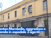 Canton Mombello, aggredisce e manda in ospedale 3 agenti