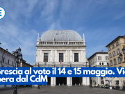 Brescia al voto il 14 e 15 maggio. Via libera dal Cdm