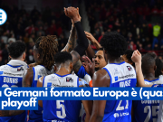 La Germani formato Europa è (quasi) ai playoff