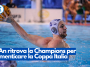 L’An ritrova la Champions per dimenticare la Coppa Italia
