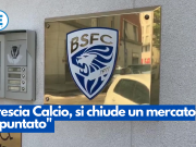 Brescia Calcio, si chiude un mercato “spuntato”