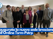 Inaugurata la nuova sede bresciana dell’Ordine Tsrm-Pstrp