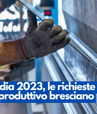 Lombardia 2023, le richieste del mondo produttivo bresciano