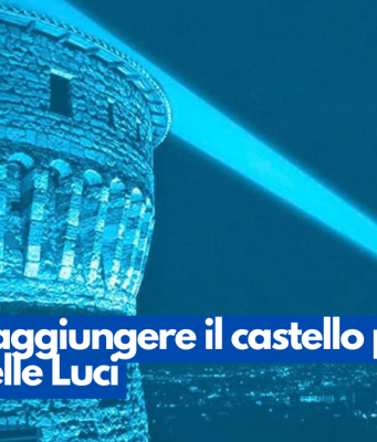 Come raggiungere il castello per la Festa delle Luci
