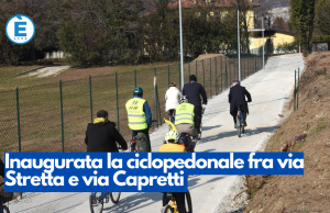 Inaugurata la ciclopedonale fra via Stretta e via Capretti