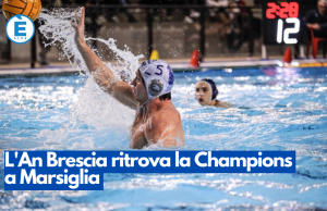 L’An Brescia ritrova la Champions a Marsiglia
