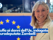 Truffa ai danni dell’Ue, indagata l’eurodeputata Zambelli