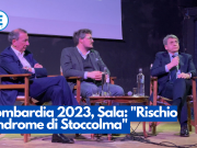 Lombardia 2023, Sala: “Rischio sindrome di Stoccolma”