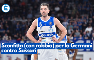 Sconfitta (con rabbia) per la Germani contro Sassari
