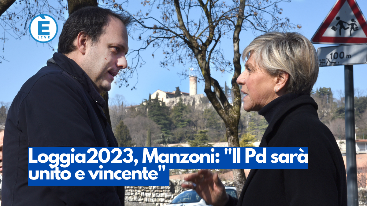 Loggia 2023, Manzoni: “Soddisfazione, Pd sarà unito e vincente”