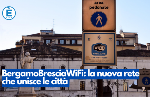 BergamoBresciaWiFi: la nuova rete che unisce le città