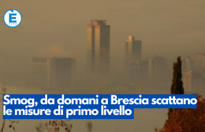 Smog, da oggi a Brescia scattano le misure di primo livello