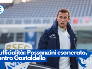 L’ufficialità: Possanzini esonerato, dentro Gastaldello