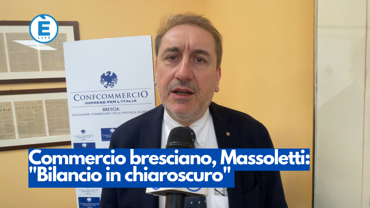 Commercio bresciano, Massoletti: “Bilancio in chiaroscuro”