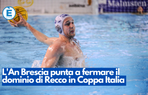 L’An Brescia punta a fermare il dominio di Recco in Coppa Italia