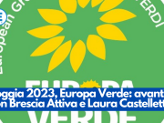 Loggia 2023, Europa Verde: avanti con Brescia Attiva e Laura Castelletti