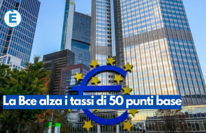 La Bce alza i tassi di 50 punti base