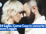Il 24 luglio, Coma Cose in concerto in piazza Loggia